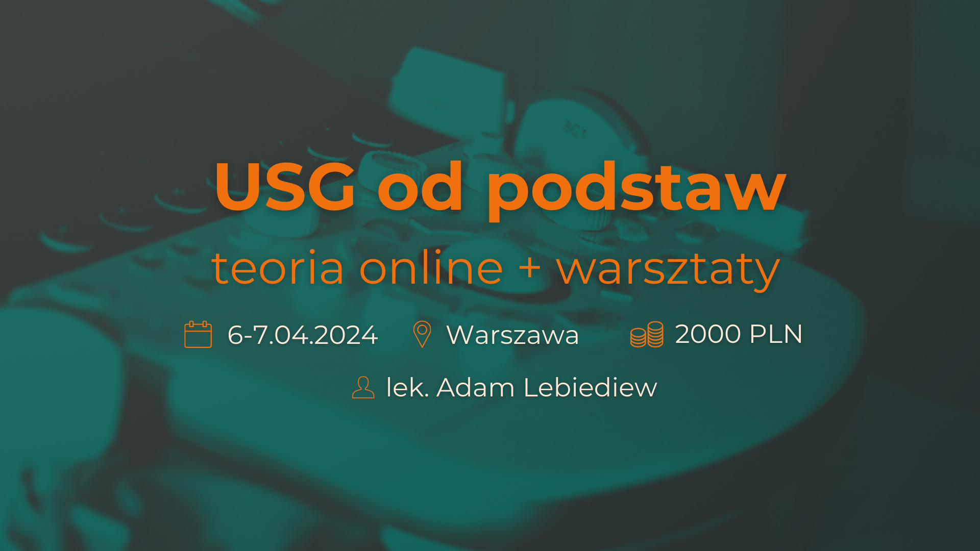 Kurs USG od podstaw - kurs hybrydowy dla początkujących Warszawa